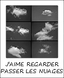 j'aime regarder passer les nuages...